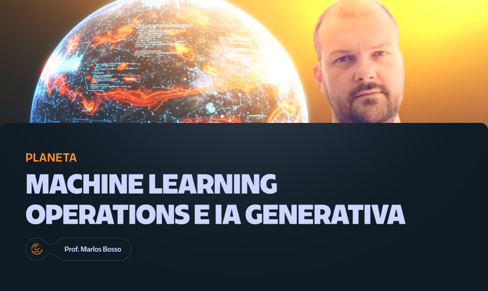 Machine Learning Operations e IA Generativa