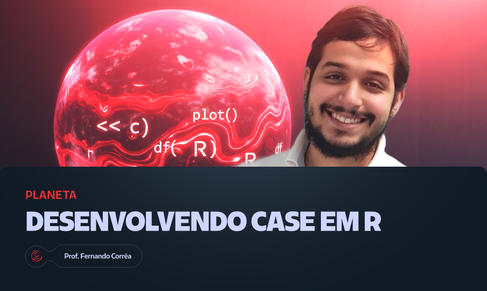 Desenvolvendo Case em R