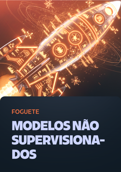 Modelos Não Supervisionados