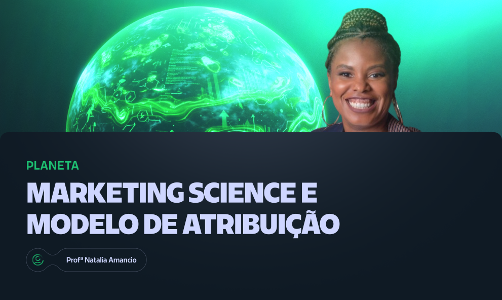 Marketing Science e Modelos de Atribuição