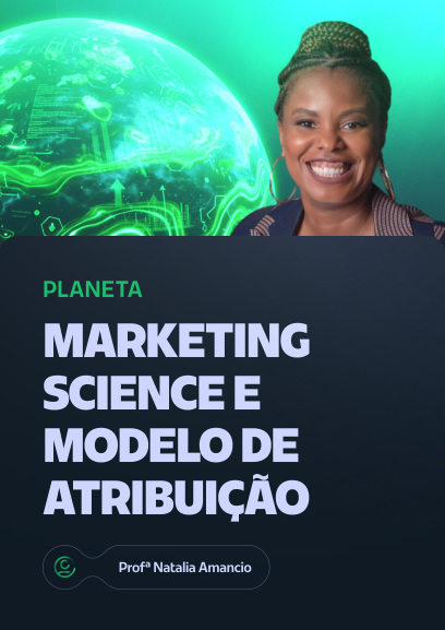 Marketing Science e Modelos de Atribuição