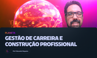 Gestão de Carreira e Desenvolvimento Profissional
