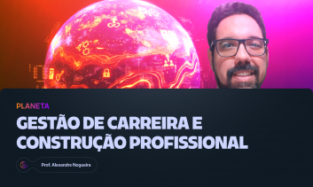 Gestão de Carreira e Desenvolvimento Profissional