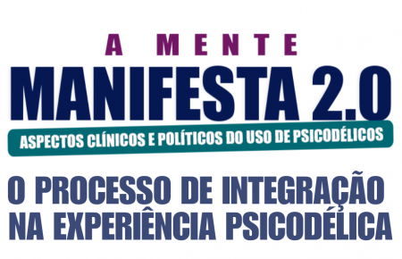 Pack Modulo III - O processo de integração na experiência psicodélica