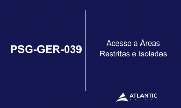 PSG-GER-039 - Acesso a Áreas Restritas e Isoladas