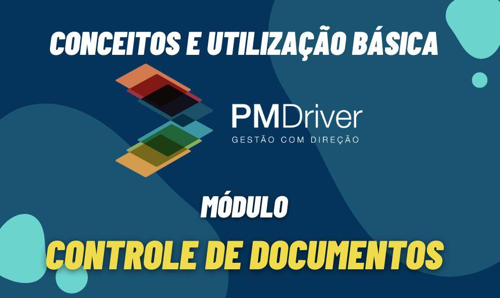 PM Driver - Módulo Controle de Documentos