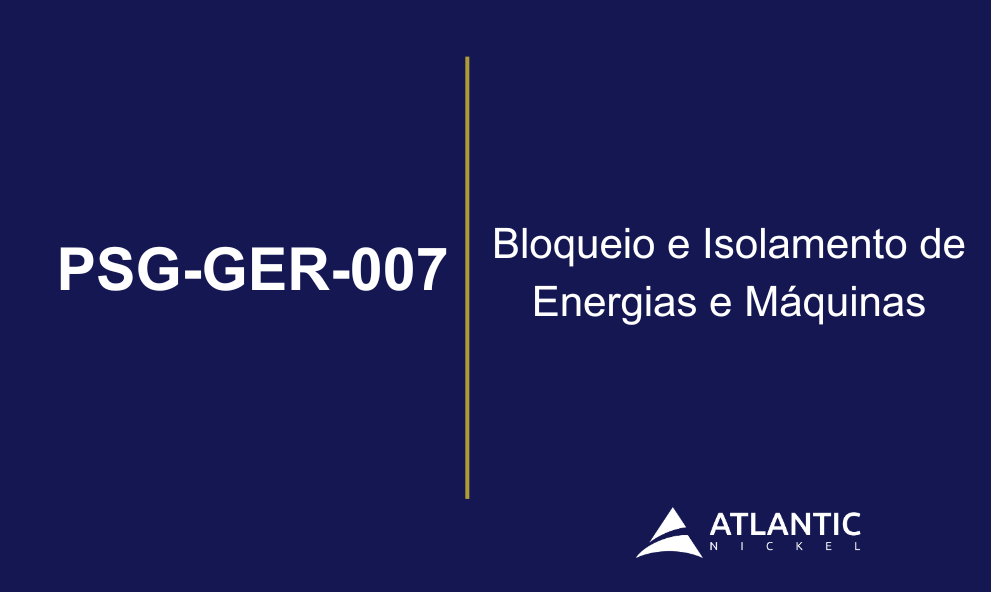 PSG-GER-007 - Bloqueio e Isolamento de Energias e Máquinas