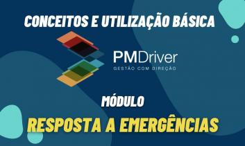 PM Driver - Módulo Resposta a Emergências