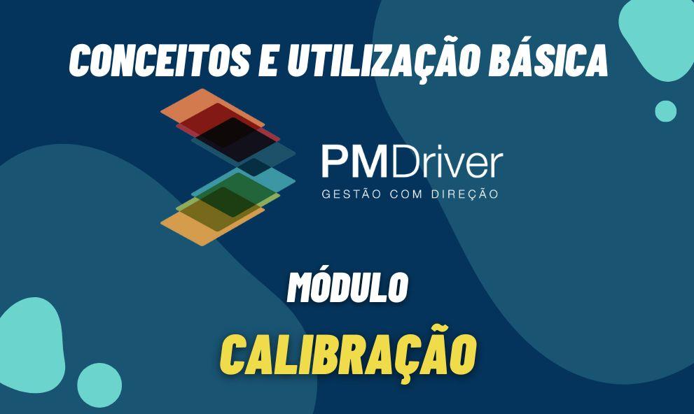 PM Driver - Módulo Calibração