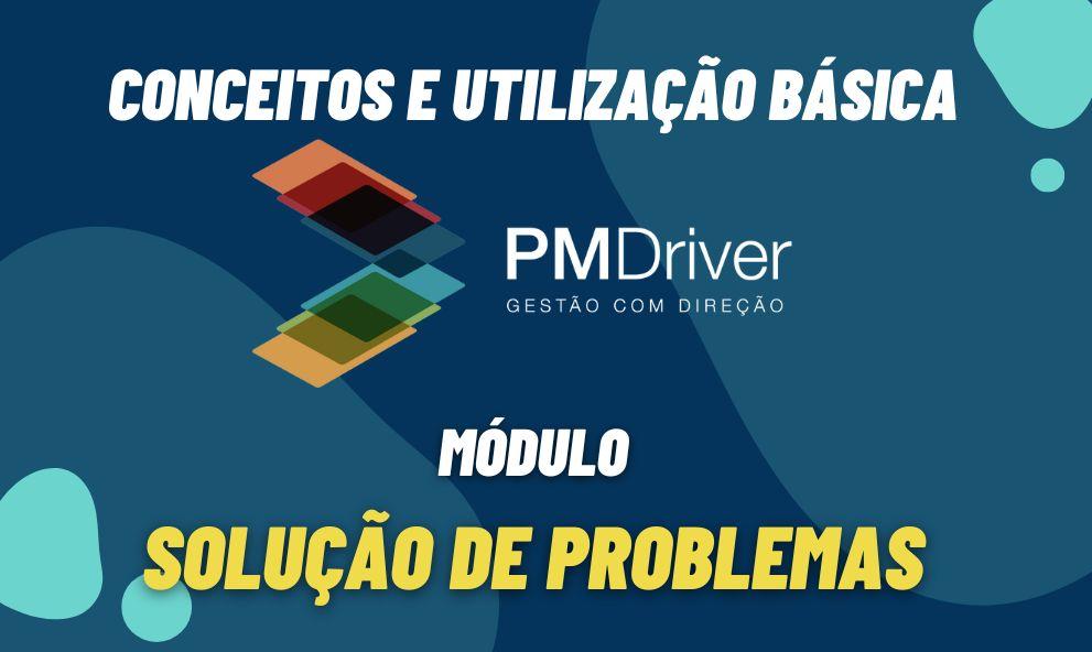 PM Driver - Módulo Solução de Problemas