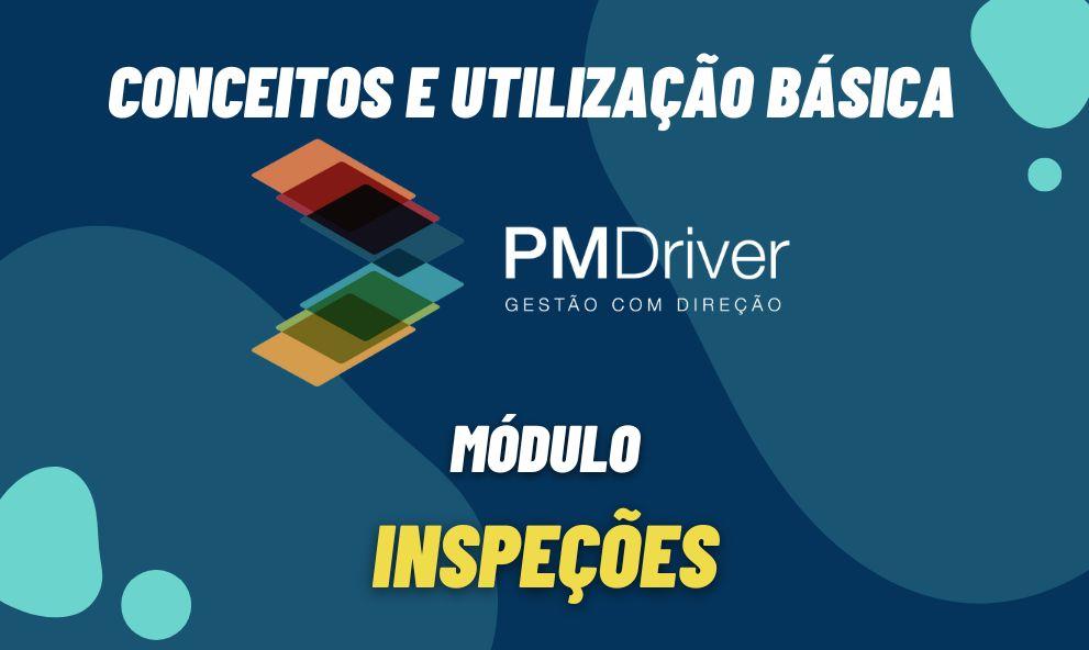 PM Driver - Módulo Inspeções