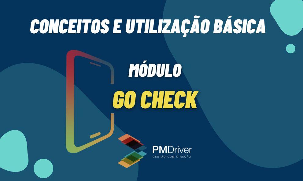 PM Driver - GO Check