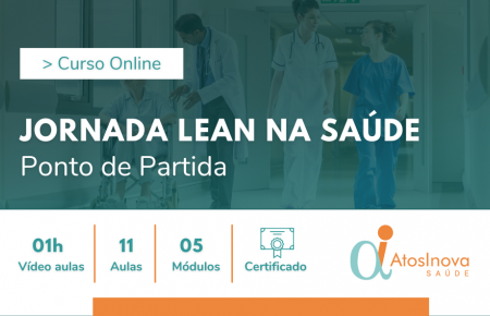 Jornada Lean na Saúde: Ponto de Partida