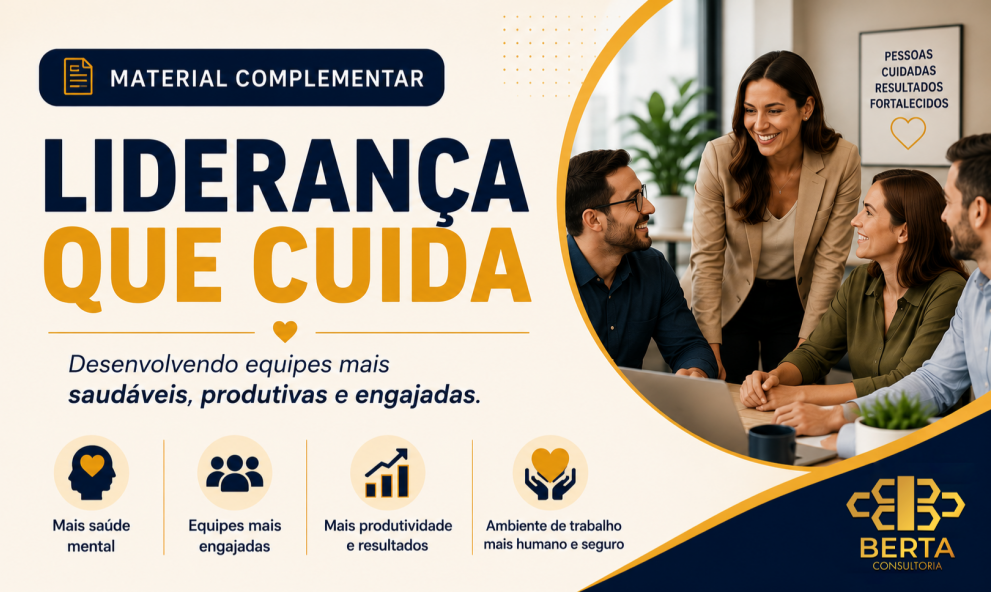 LIDERANÇA QUE CUIDA - KIT PRÁTICO + APLICAÇÃO DA NR-1 E RISCOS PSICOSSOCIAIS