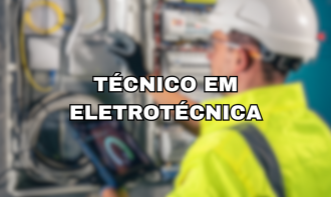 Técnico em Eletrotécnica