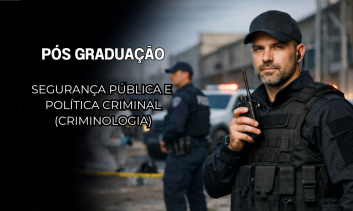 Especialização em Segurança Pública e Política Criminal