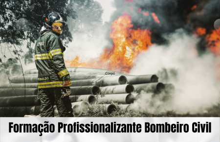 Formação de Bombeiro Civil 250 Horas Credenciado