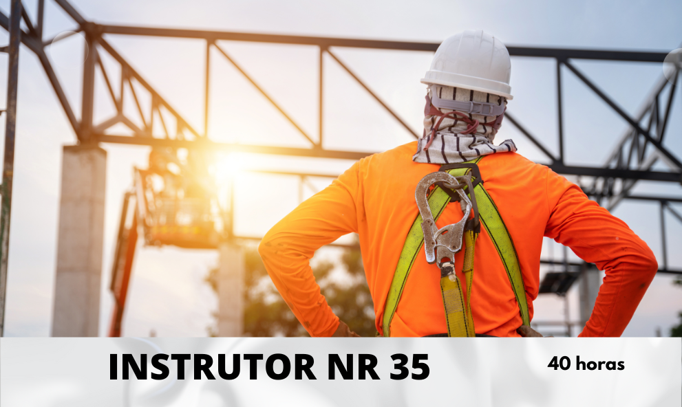 Supervisor/Instrutor NR 35 40 horas