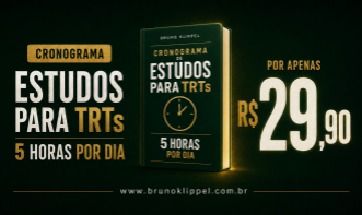 Cronograma de estudos TRTs 5h por dia