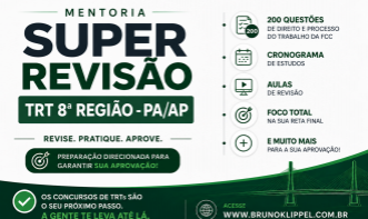 Mentoria Super Revisão TRT 8ª Região - PA/AP