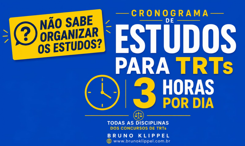 Cronograma de estudos TRTs 3h por dia