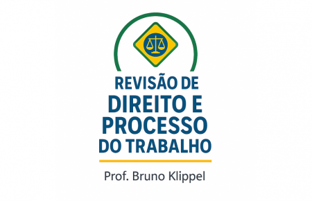 Revisão por tópicos de Direito e Processo do Trabalho