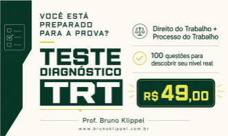 Teste Diagnóstico em Direito e Processo do Trabalho