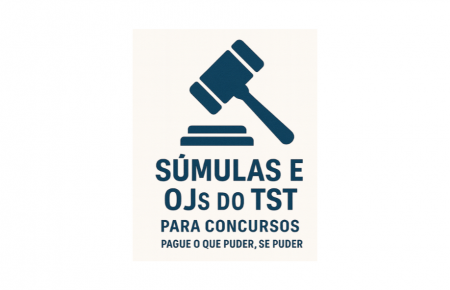 Súmulas e OJs do TST - Pague o que puder, se puder