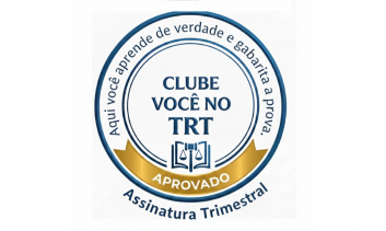 Clube Você no TRT Trimestral