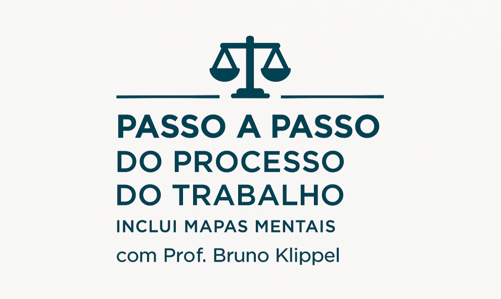 Passo a Passo do Processo do Trabalho