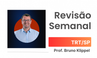 Revisão Semanal TRTSP