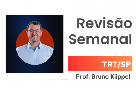 Revisão Semanal TRTSP