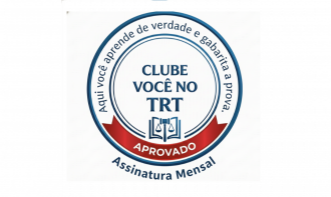 Clube Você no TRT Mensal