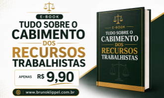 Tudo sobre o cabimento dos Recursos Trabalhista