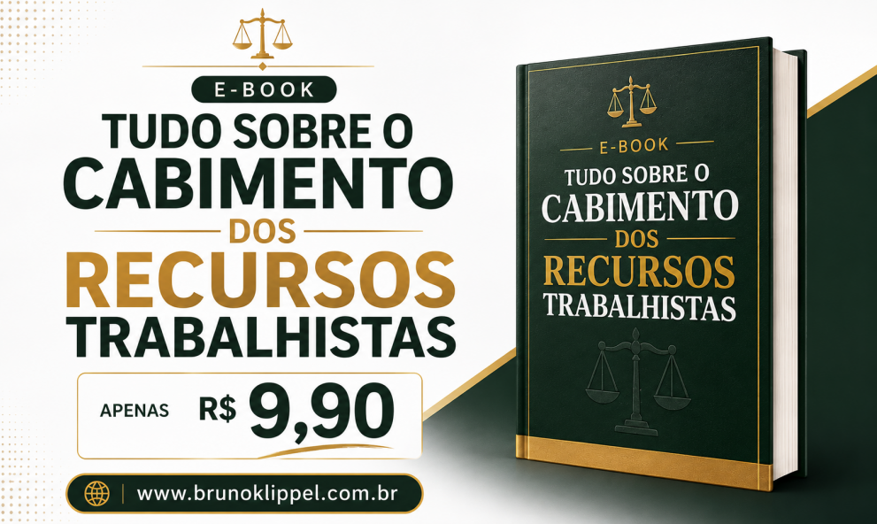 Tudo sobre o cabimento dos Recursos Trabalhista