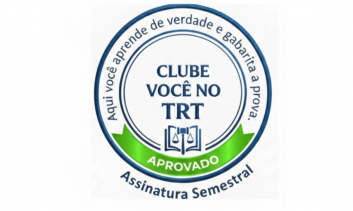 Clube Você no TRT Semestral