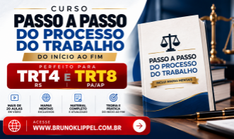Passo a Passo do Processo do Trabalho - TRT4 e TRT8