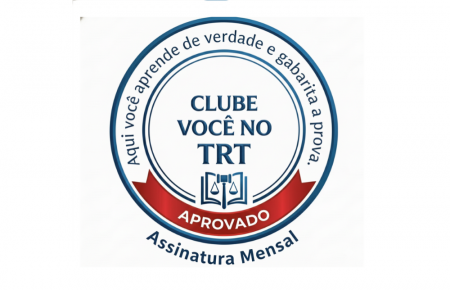 Clube Você no TRT Mensal