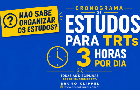 Cronograma de estudos TRTs 3h por dia