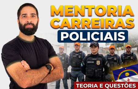 MENTORIA CONST CARREIRAS POLICIAIS
