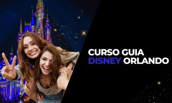 CURSO GUIA - DISNEY ORLANDO