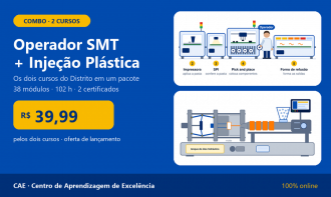 Combo Lançamento: Operador SMT + Injeção Plástica