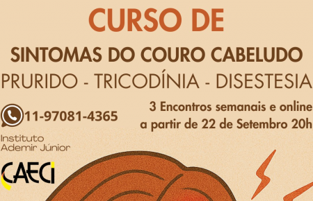 SINTOMAS DE COURO CABELUDO PRURIDO, TRICODÍNICA E DISESTESIA