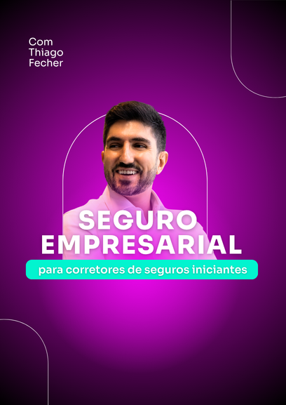 Seguro Empresarial para Corretores Iniciantes