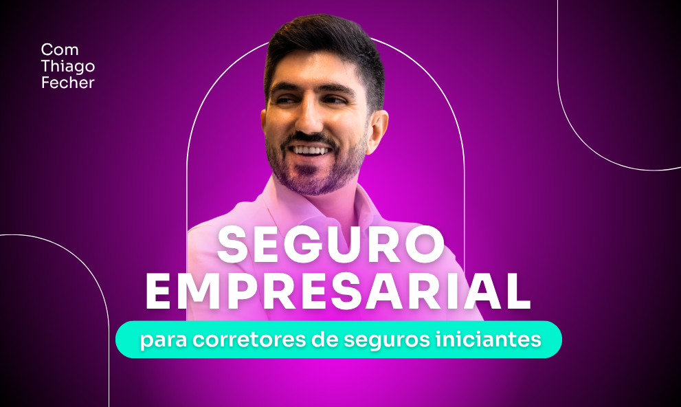Seguro Empresarial para Corretores Iniciantes