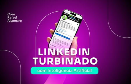 LinkedIn Turbinado com Inteligência Artificial