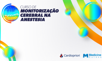 MONITORIZAÇÃO CEREBRAL NA ANESTESIA