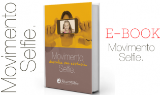 Movimento Selfie - Descubra  Sua  Essência - e-book