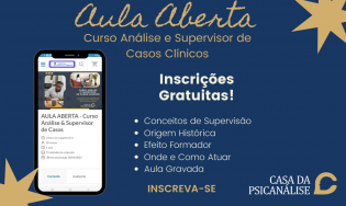 AULA ABERTA - Curso Análise & Supervisor de Casos