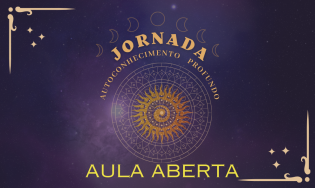 Aula Aberta - Jornada do Autoconhecimento Profundo